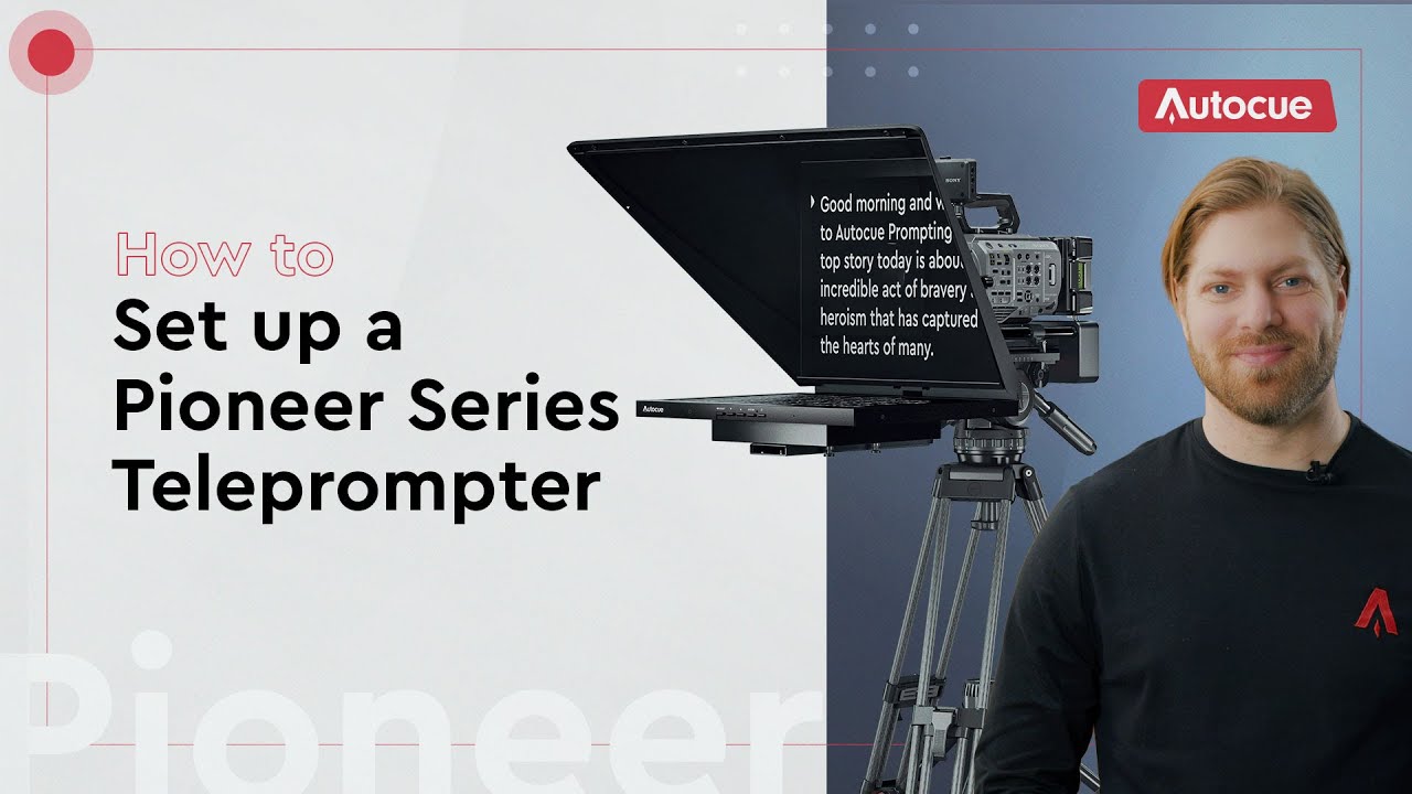 How to setup a Pioneer Series teleprompter Autocue®