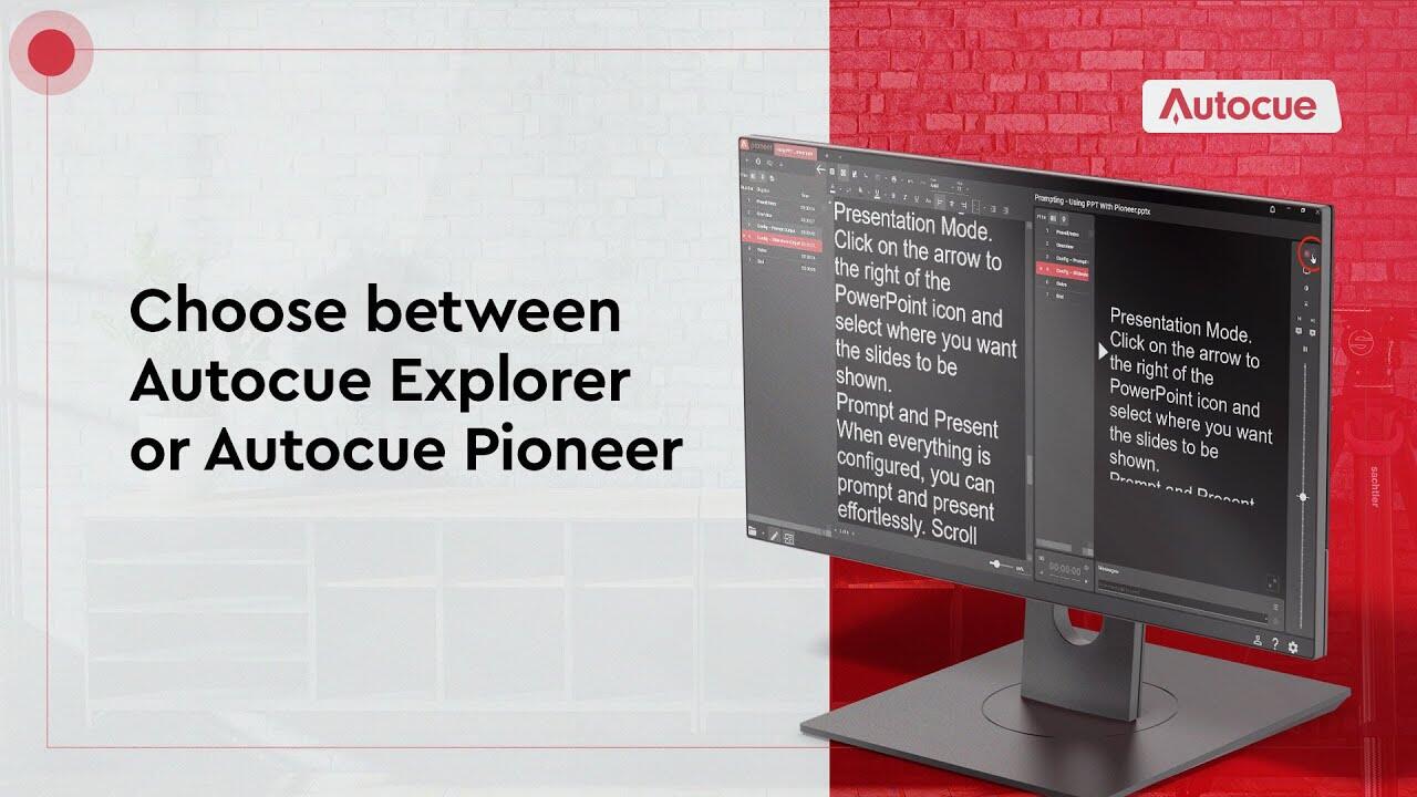 How To Choose between Autocue Explorer or Autocue Pioneer